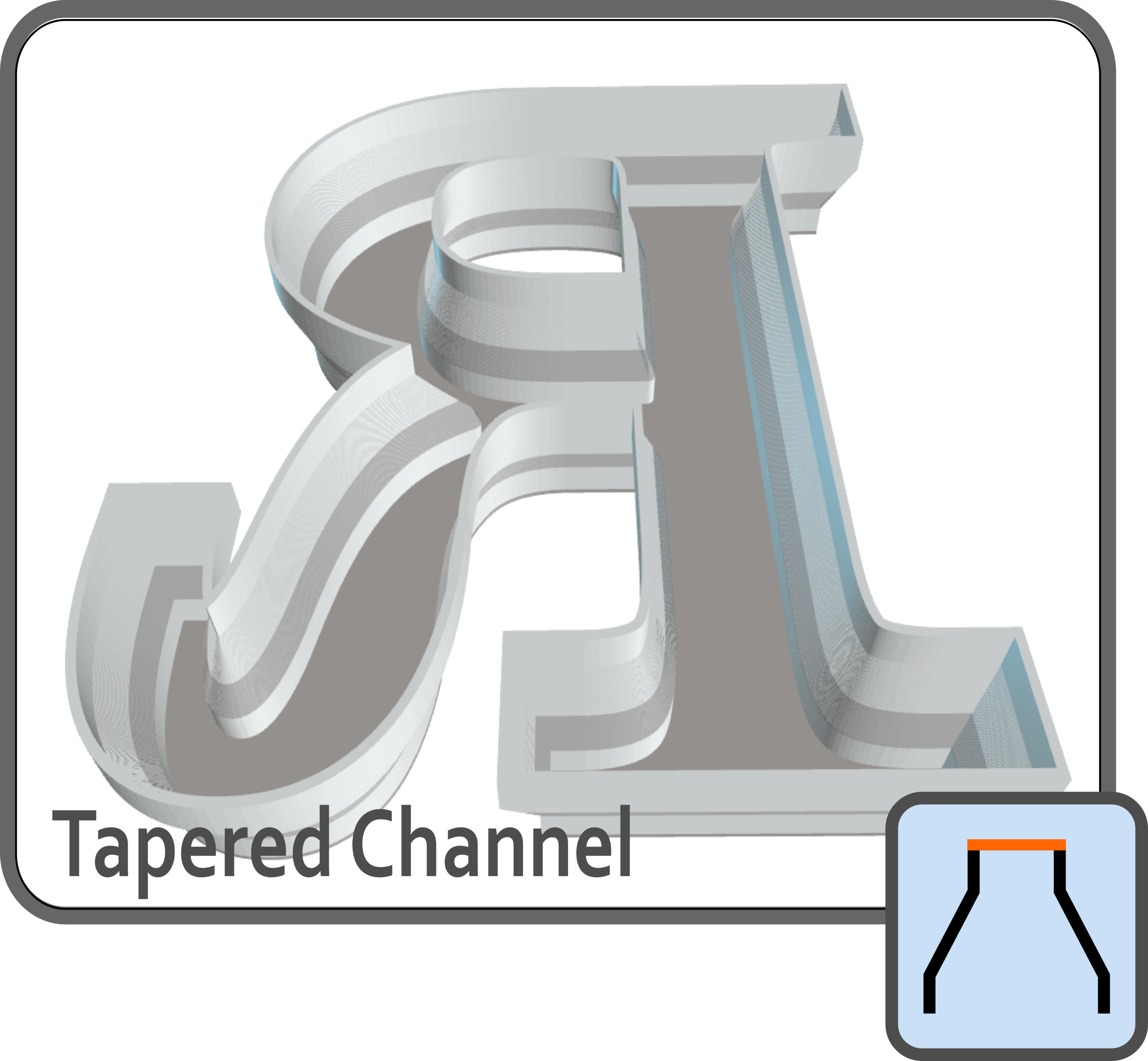 Tapered Channel